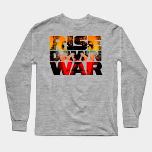 Rise, Dawn & War Long Sleeve T-Shirt